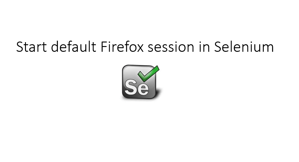 Default Firefox Profile in Selenium