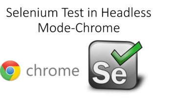 Run Selenium Test In Headless Mode